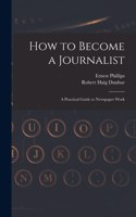 How to Become a Journalist