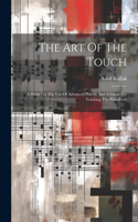 The Art Of The Touch