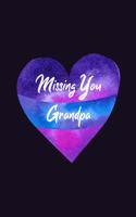 Missing You Grandpa