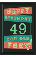 49th Birthday Gift: Lined Journal / Notebook - Funny 49 yr Old Gag Gift, Fun And Practical Alternative to a Birthday Card - 49th Birthday Gifts For Men - Retro Theme - 