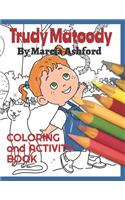 Trudy Matoody Coloring and Activity Book