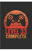 Level 33 Complete: Blank lined journal 100 page 6 x 9 gaming birthday gift for students, boys or men to jot down his ideas and notes