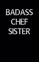 Badass Chef Sister