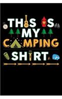 This is my Camping Shirt