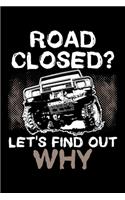 Road Closed? Let's Find Out Why
