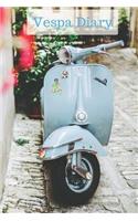 Vespa Diary: Big 6x9 Quality Diary with 200 Pages of Cream Journal Paper and a Beautiful Oldtimer Vespa on the Cover