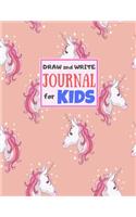 Draw and Write Journal for Kids: Cute Unicorn Matte Cover Design for Drawing, Creative Writing, Doodling, Creating Your Own Story, Illustration Book and Diary (Perfect Gift for Kids