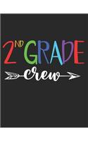 2nd Grade Crew: A First Graders Composition Notebook, A Blank Letters & Numbers Composition With 120 Practice Pages