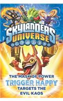 The Mask of Power: Trigger Happy Targets the Evil Kaos #8