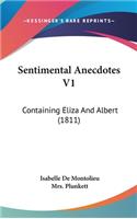 Sentimental Anecdotes V1: Containing Eliza and Albert (1811)