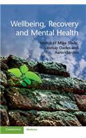 Wellbeing, Recovery and Mental Health