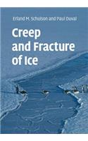 Creep and Fracture of Ice