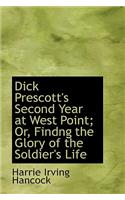 Dick Prescott's Second Year at West Point; Or, Findng the Glory of the Soldier's Life