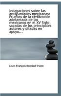 Indagaciones Sobre Las Antiguedades Mexicanas