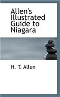Allen's Illustrated Guide to Niagara: (English)