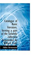 Catalogue of Runic Literature, Forming a Part of the Icelandic Collection Bequeathed by Willard Fisk