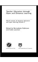 Teacher Education Through Open and Distance Learning