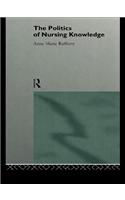 The Politics of Nursing Knowledge