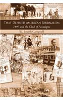 The Year That Defined American Journalism
