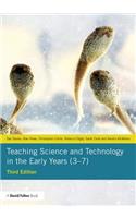 Teaching Science and Technology in the Early Years (3-7)