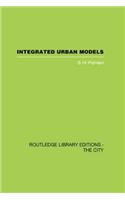 Integrated Urban Models Vol 1: Policy Analysis of Transportation and Land Use (Rle: The City)