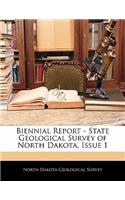 Biennial Report - State Geological Survey of North Dakota, Issue 1