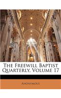 The Freewill Baptist Quarterly, Volume 17
