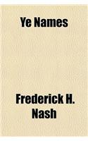 Ye Names