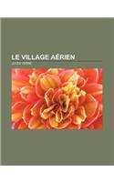 Le Village Aerien