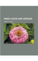 Hindu Gods and Heroes