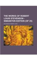 The Works of Robert Louis Stevenson - Swanston Edition (of 25) Volume 2