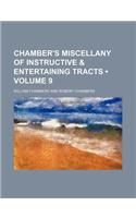Chamber's Miscellany of Instructive & Entertaining Tracts (Volume 9): (English)