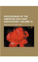 Proceedings of the American Gas Light Association (Volume 14)