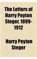 The Letters of Harry Peyton Steger, 1899-1912
