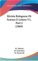 Rivista Bolognese Di Scienze E Lettere V1, Part 2 (1869)