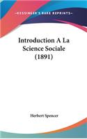 Introduction a la Science Sociale (1891)