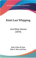 Kim's Last Whipping