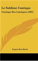 Le Sublime Cantique