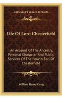 Life Of Lord Chesterfield