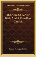 The Need of a New Bible and a Creedless Church