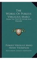 The Works Of Publius Virgilius Maro