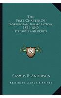 The First Chapter Of Norwegian Immigration, 1821-1840