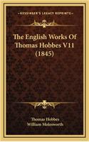 English Works Of Thomas Hobbes V11 (1845)