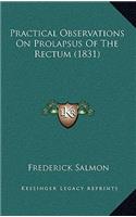 Practical Observations On Prolapsus Of The Rectum (1831)