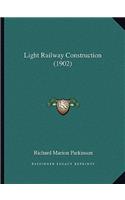 Light Railway Construction (1902)