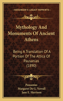 Mythology and Monuments of Ancient Athens