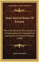Sand-Buried Ruins Of Khotan
