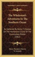 The Whaleman's Adventures in the Southern Ocean