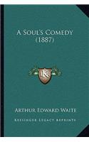 Soul's Comedy (1887)