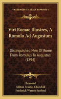 Viri Romae Illustres, A Romulo Ad Augustum